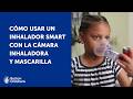 Cómo usar un inhalador SMART con la cámara inhaladora y mascarilla | Boston Children's Hospital