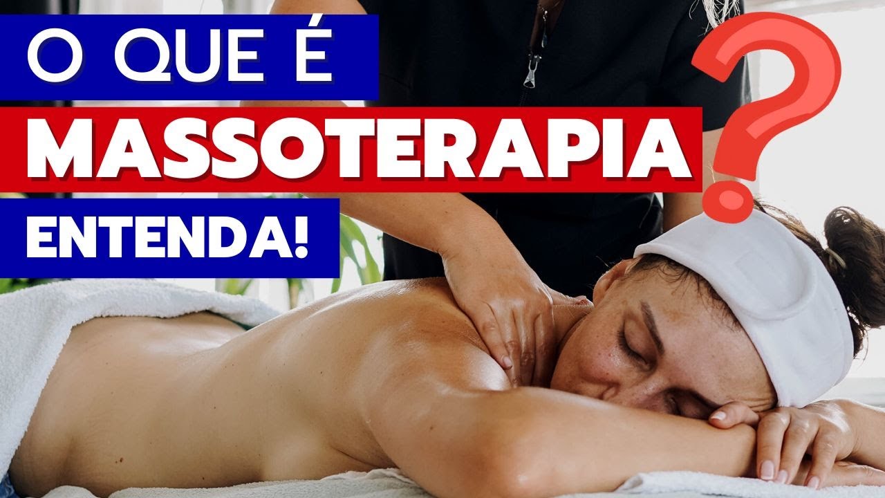 O QUE É MASSOTERAPIA? Tudo o que você precisa saber sobre a PROFISSÃO ...