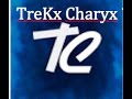 Trekx charyx trekx clan try out