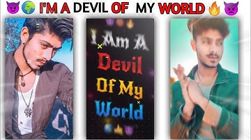 i am devil of my world video editing | new kinemaster video editing | tending video editing 2021 👿😈