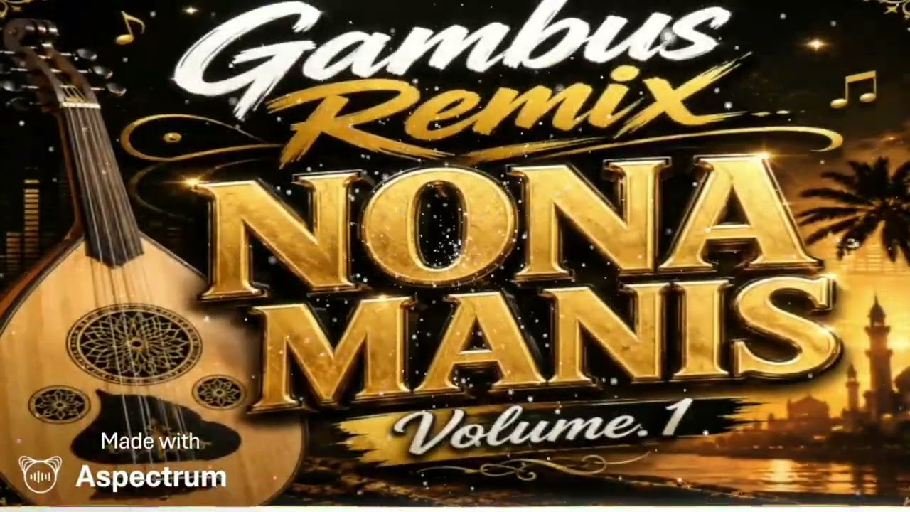GAMBUS REMIX NONA MANIS_VOLUME.1