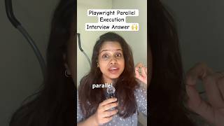 How to Run Tests in Parallel in Playwright — Senior SDET Interview Answer