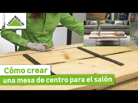 Cómo crear una mesa de centro para el salón · LEROY MERLIN