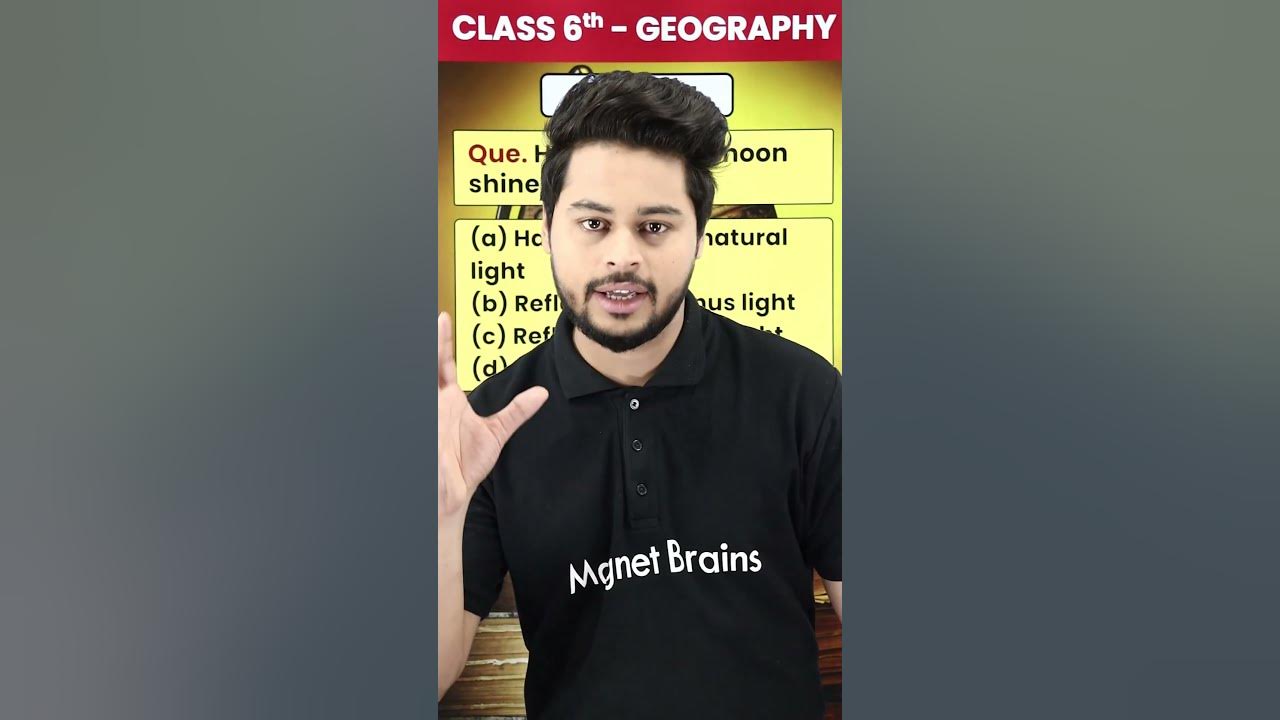 How Does The Moon Shine At Night Class 6 Geography Chapter 1 MCQs how-does-the-moon-shine-at-night-class-6-geography-chapter-1-mcqs