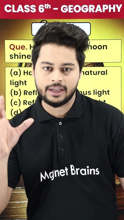 how-does-the-moon-shine-at-night-class-6-geography-chapter-1-mcqs