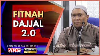 36 | Fitnah Dajjal 2.0 | Ustaz Auni Mohamed | June 2016