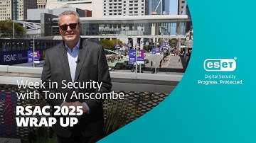 Inside RSAC 2025: Tony Anscombe