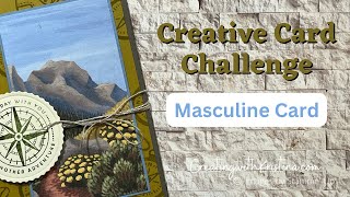 Creative Card Challenge - Masculine Card