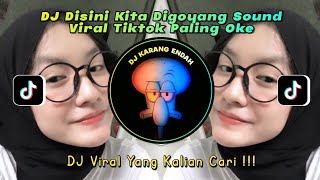 Dj Disini Kita Digoyang Sound Viral Tiktok Paling Oke