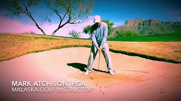 MarkAtchisonGolf.com  -  Bunker Drill #1