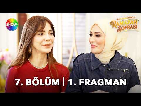 TV Programları Şükran Kaymak'la Ramazan Sofrası 7. Bölüm Fragmanı - Ön İzleme Detayları