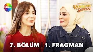 TV Programları Şükran Kaymak'la Ramazan Sofrası 7. Bölüm Fragmanı - Ön İzleme Detayları