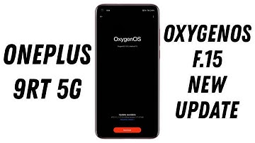 OnePlus 9RT OxygenOS F.15 New Update Rolling Out