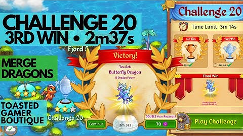 Merge Dragons Challenge 20 • 2m37s On 3rd Final Win ☆☆☆