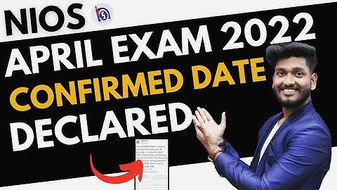 Nios April Exam 2022 Confirmed Date Sheet Declared | Nios Exam April online or offline ?