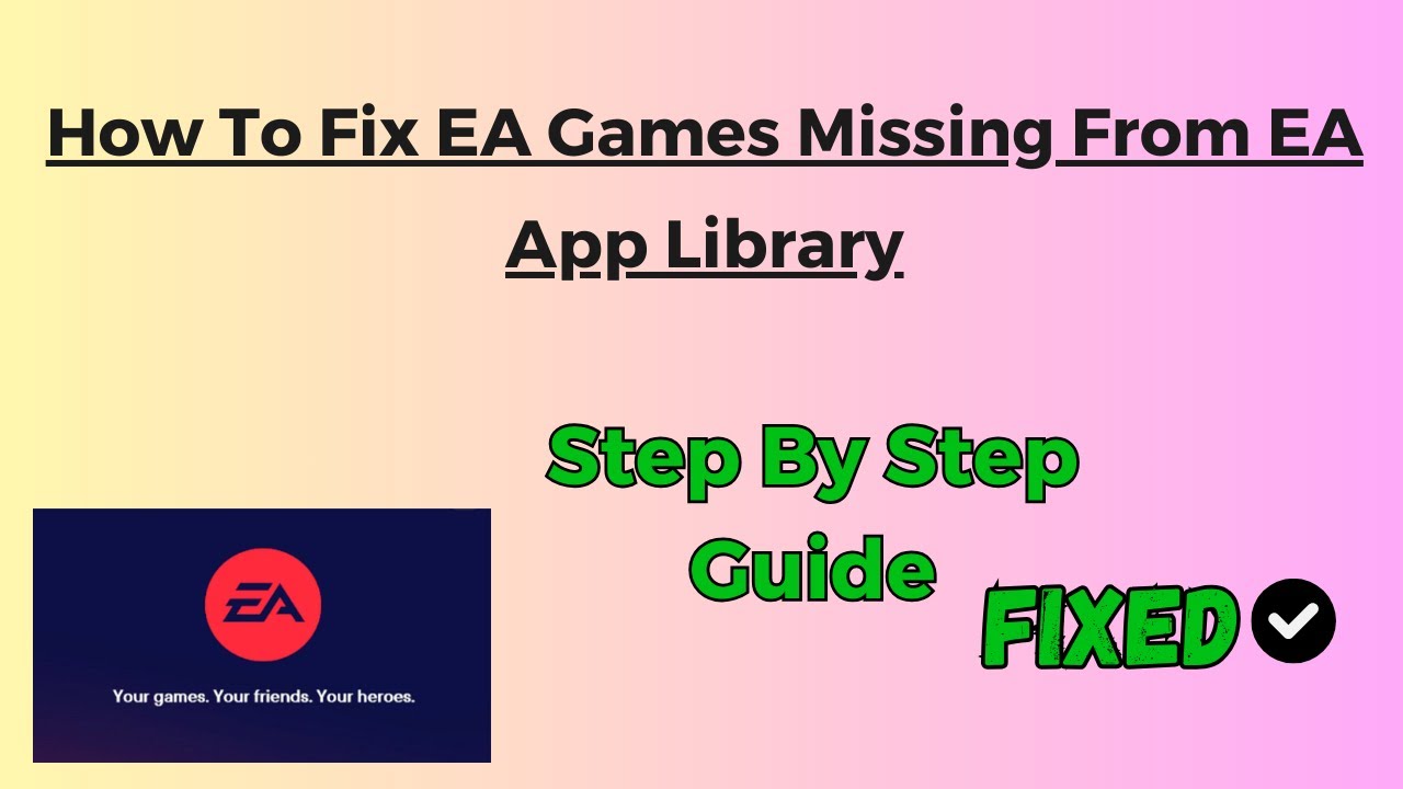 How To Fix EA Games Missing From EA App Library YouTube