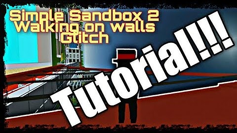 Simple Sandbox 2 How to walk on walls & Ceilings Tiny | Update | Mod Menu | Battle Ship | Code
