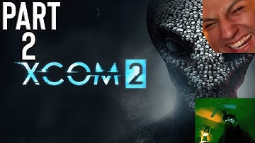 Aris plays  XCOM 2 - Part 2