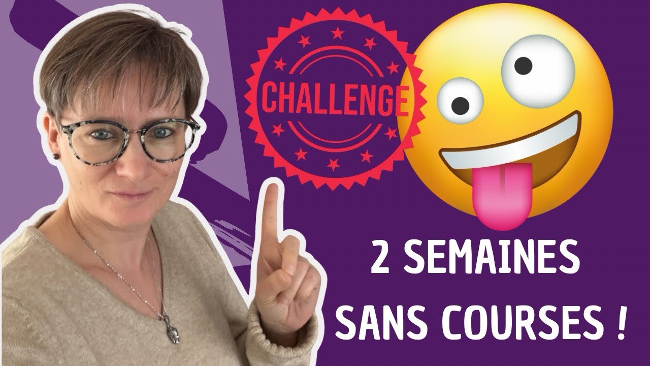 Challenge défi : 2 semaines sans courses