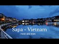Sapa, Vietnam - Rainy Days and Good Food