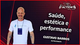 Gustavo Barros explica as diferenças entre SAÚDE, ESTÉTICA e PERFORMANCE