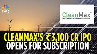 CleanMax IPO Opens Today | Energy Consumption Requirements Enormous For Data Center &amp; AI, Says Co