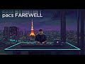 pacs FAREWELL