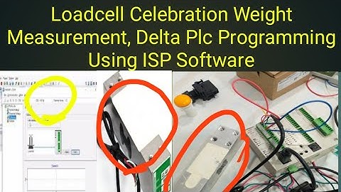 Loadcell Celebration Weight Measurement, Delta Plc Programming Using ISP Software