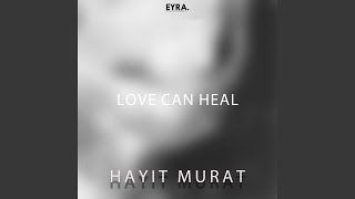 Love Can Heal