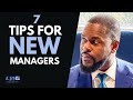 NEW MANAGER TIPS | 7 TIPS FOR NEW SUPERVISORS AND MANAGERS (LEADERS)