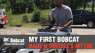 Haul and Install Landscaping's Bobcat MT100