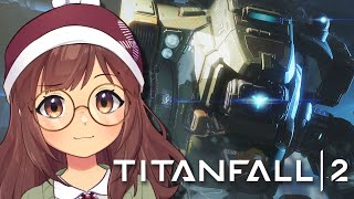 【TITANFALL 2】IVE BEEN ITCHING TO PLAY AGENNKDJASHLKDHJ