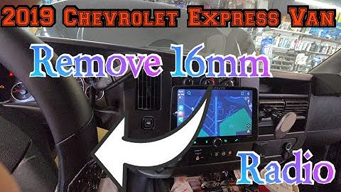 2019 Chevrolet Express van How to remove the radio step by step