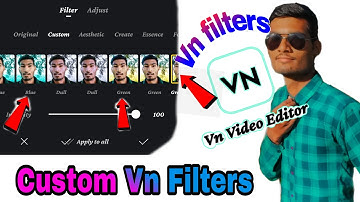 How to add custom vn filters to vn video editor app🔥 100%Working trick