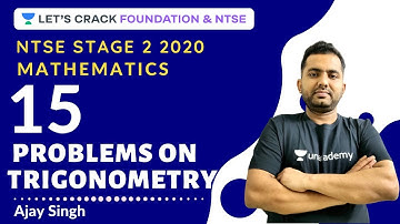 15 Problems on Trigonometry Part-3 | NTSE  Stage 2 | Mathematics | NTSE 2020 | Ajay Singh