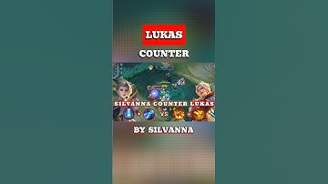 How To Counter Lukas Using Silvanna. Visit vaughnito.blogspot.com #lukas #mlbbnewhero