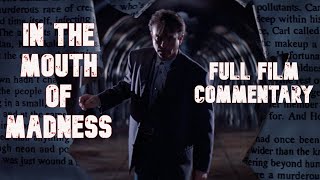 "Sane and Insane could easily switch places..." | In the Mouth of Madness (1994) Film Commentary