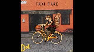 Taxi Fare - Dot. (Official Audio) screenshot 3