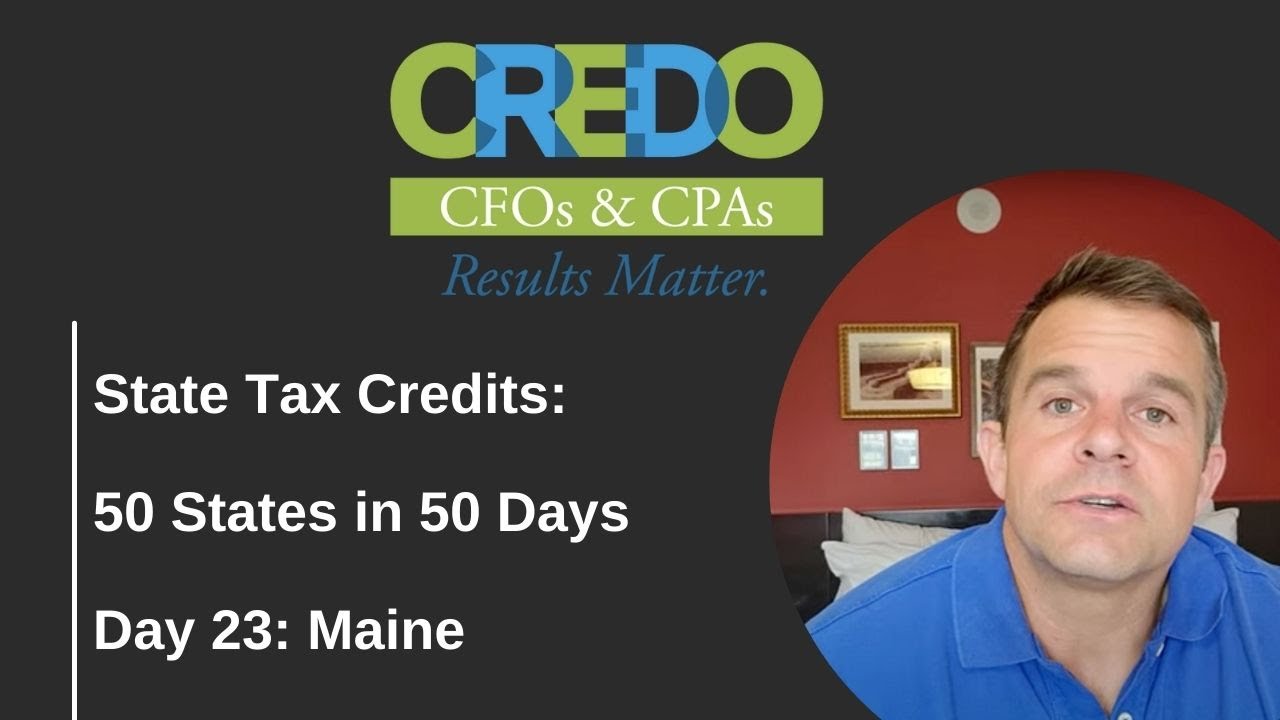 50-states-in-50-days-maine-tax-credits-tax-credits-grants-and