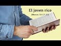 El joven rico (Marcos 10:17-22)