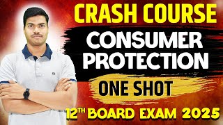 CONSUMER PROTECTION | ONE SHOT | All Keywords with NCERT | Class 12 Business Studies Board exam 2025