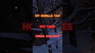 My gorilla tag hot takes🔥 #gorillatag #gtag #oculus #vr #gorilla #gaming #savegtag #fypシ #funny