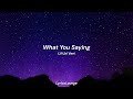 Lil Uzi Vert - What You Saying (Lyrics) | 'I don't even know what she said 'cause she foreign' Mp3 Song