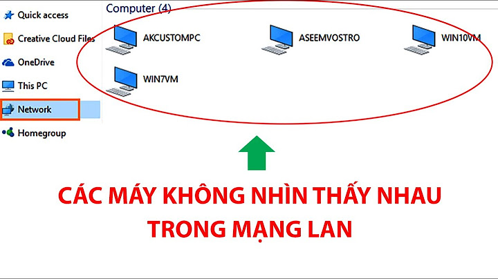 Lỗi không xem được máy khác trên win 10 năm 2024