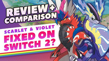 Is Pokemon Scarlet & Violet All Fixed on Switch 2?