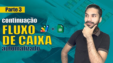 Pt. 3 - Fluxo de Caixa Simples e Automático no Planilhas Google usando Apps Script