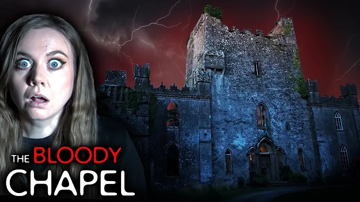 Haunted Leap Castle | The Bloody Chapel + Elementa...