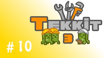 Minecraft - Tekkit - Part 10 - "Work Work Work"
