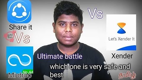 SHAREit vs Mi drop vs Xender in Tamil
