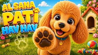 Yeni̇ 🐾 Al Sana Pati Hav Hav 🐶 Sevimli Eğlenceli Köpek Şarkısı 🐾 Bıdık Çocuk Şarkıları 🐶
